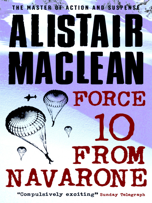 Title details for Force 10 from Navarone by Alistair MacLean - Available